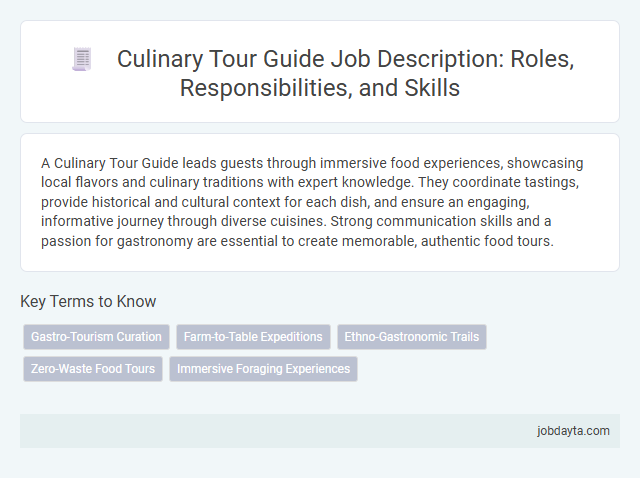 Culinary Tour Guide Job Description: Roles, Responsibilities, and Skills