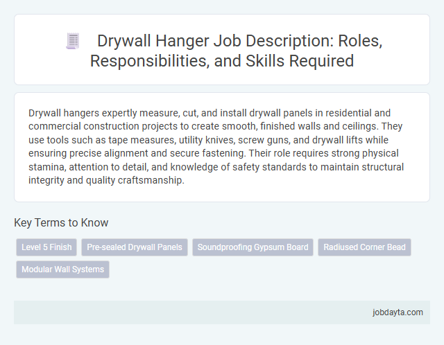 Drywall Hanger Job Description: Roles, Responsibilities, and Skills Required