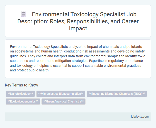 Environmental Toxicology Specialist Job Description: Roles, Responsibilities, and Career Impact