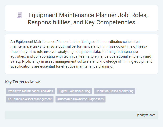 Equipment Maintenance Planner Job: Roles, Responsibilities, and Key Competencies