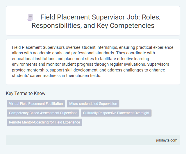 Field Placement Supervisor Job: Roles, Responsibilities, and Key Competencies