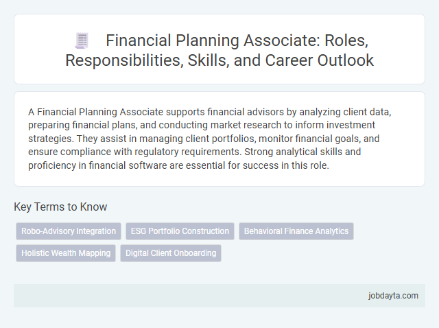 Financial Planning Associate: Roles, Responsibilities, Skills, and Career Outlook