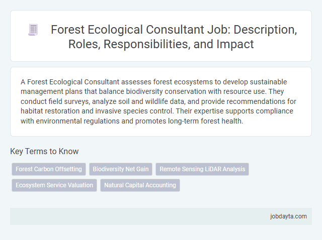 Forest Ecological Consultant Job: Description, Roles, Responsibilities, and Impact