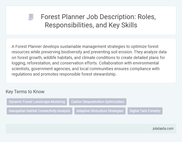 Forest Planner Job Description: Roles, Responsibilities, and Key Skills
