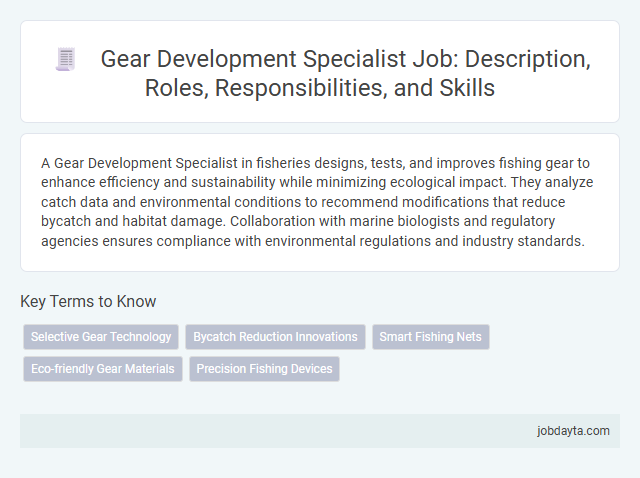 Gear Development Specialist Job: Description, Roles, Responsibilities, and Skills