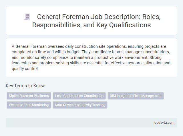 General Foreman Job Description: Roles, Responsibilities, and Key Qualifications