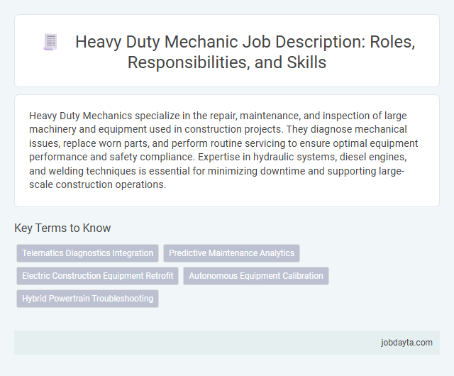 Heavy Duty Mechanic Job Description: Roles, Responsibilities, and Skills
