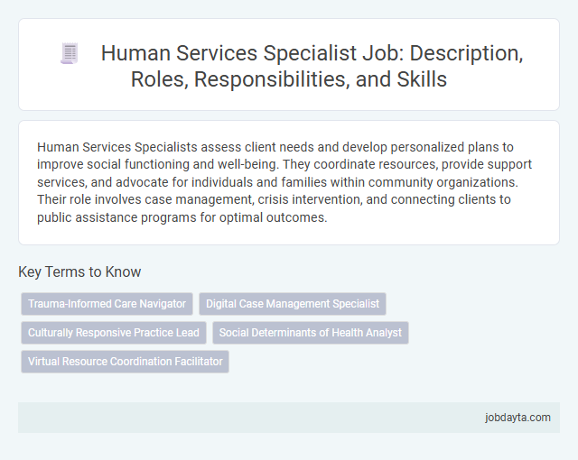 Human Services Specialist Job: Description, Roles, Responsibilities, and Skills