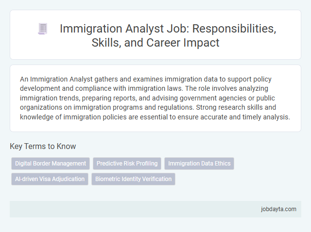Immigration Analyst Job: Responsibilities, Skills, and Career Impact
