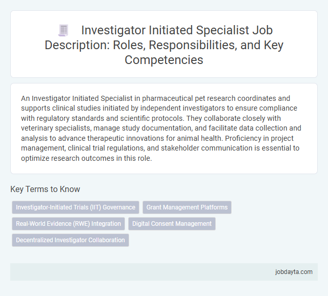 Investigator Initiated Specialist Job Description: Roles, Responsibilities, and Key Competencies