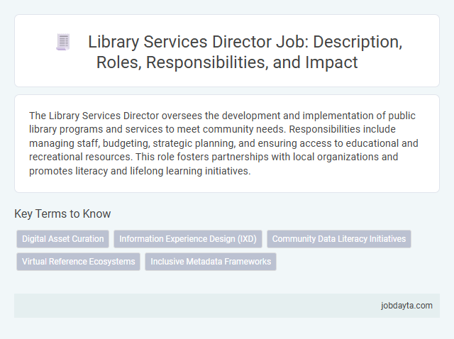 Library Services Director Job: Description, Roles, Responsibilities, and Impact