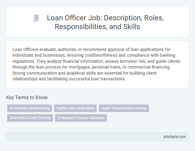 Loan Officer Job: Description, Roles, Responsibilities, and Skills