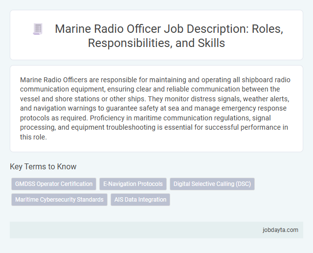 Marine Radio Officer Job Description: Roles, Responsibilities, and Skills