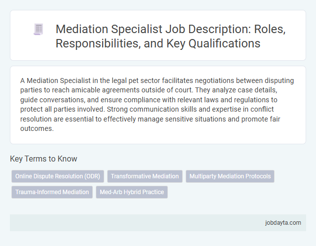 Mediation Specialist Job Description: Roles, Responsibilities, and Key Qualifications