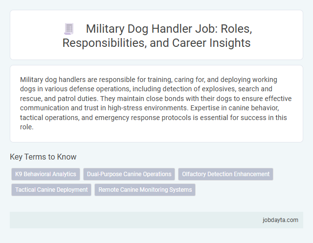 Military Dog Handler Job: Roles, Responsibilities, and Career Insights