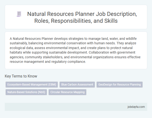 Natural Resources Planner Job Description, Roles, Responsibilities, and Skills