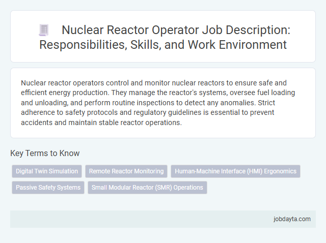 Nuclear Reactor Operator Job Description: Responsibilities, Skills, and Work Environment