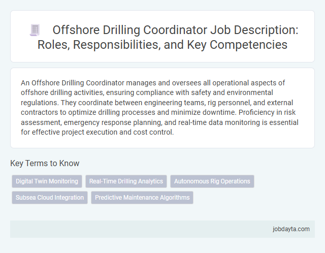 Offshore Drilling Coordinator Job Description: Roles, Responsibilities, and Key Competencies