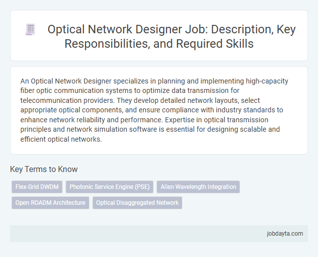 Optical Network Designer Job: Description, Key Responsibilities, and Required Skills
