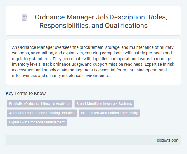 Ordnance Manager Job Description: Roles, Responsibilities, and Qualifications