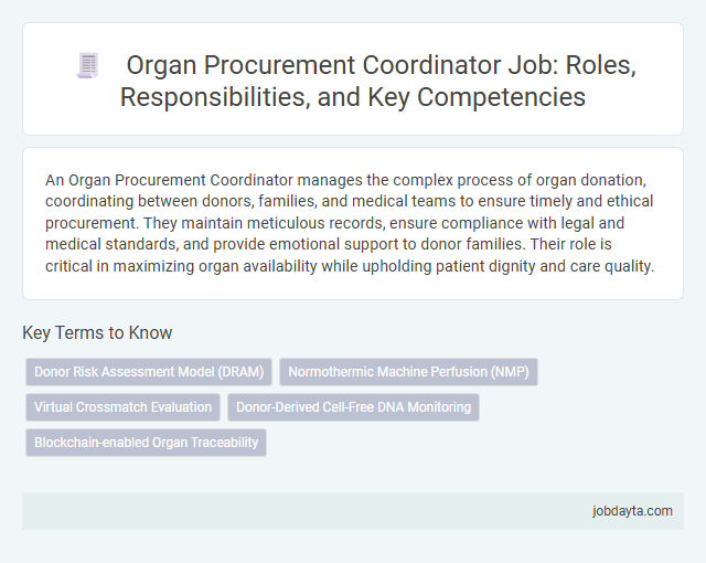 Organ Procurement Coordinator Job: Roles, Responsibilities, and Key Competencies