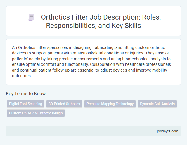 Orthotics Fitter Job Description: Roles, Responsibilities, and Key Skills