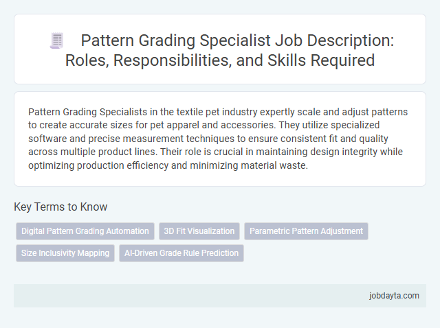 Pattern Grading Specialist Job Description: Roles, Responsibilities, and Skills Required
