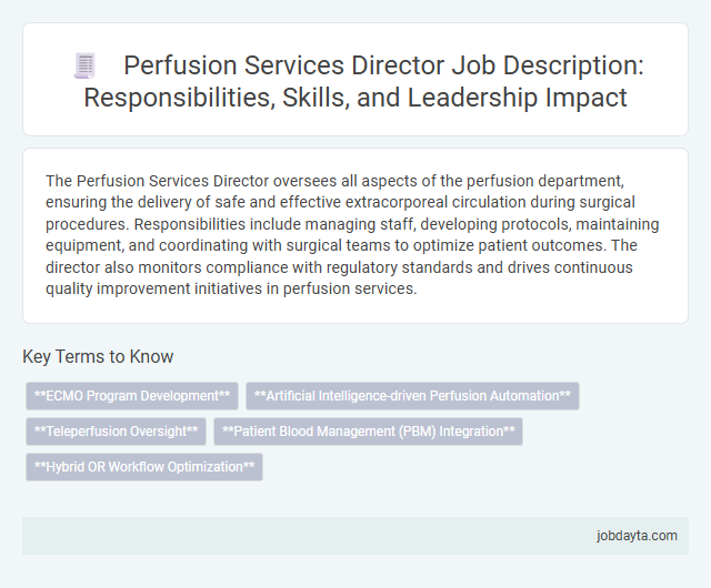 Perfusion Services Director Job Description: Responsibilities, Skills, and Leadership Impact