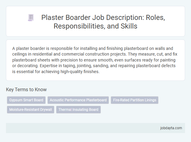 Plaster Boarder Job Description: Roles, Responsibilities, and Skills