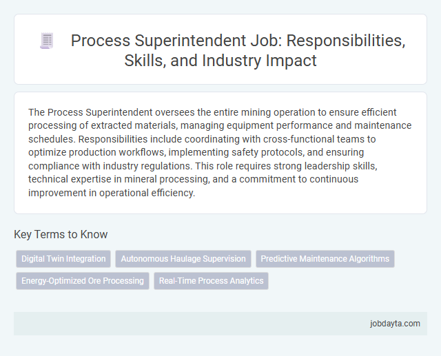 Process Superintendent Job: Responsibilities, Skills, and Industry Impact
