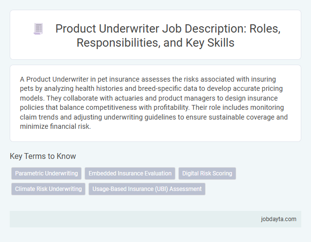 Product Underwriter Job Description: Roles, Responsibilities, and Key Skills