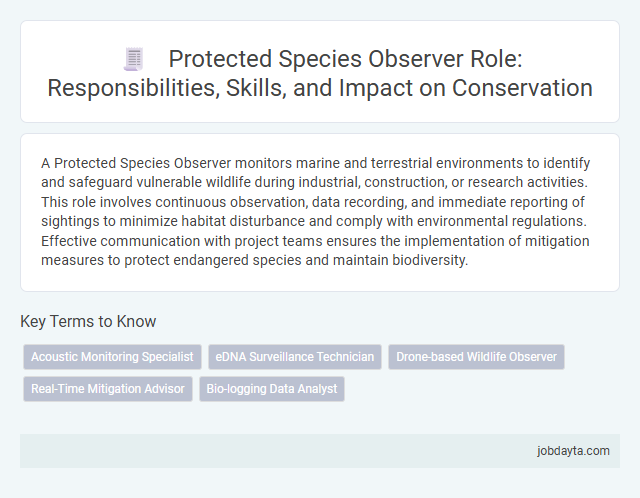 Protected Species Observer Role: Responsibilities, Skills, and Impact on Conservation