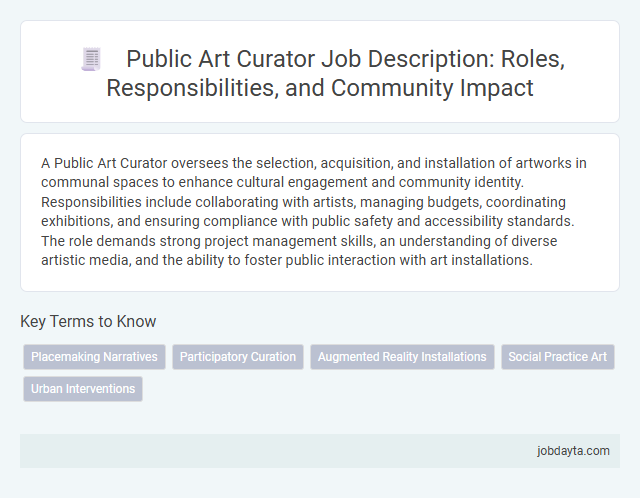 Public Art Curator Job Description: Roles, Responsibilities, and Community Impact