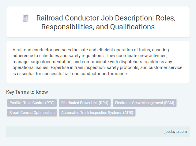 Railroad Conductor Job Description: Roles, Responsibilities, and Qualifications