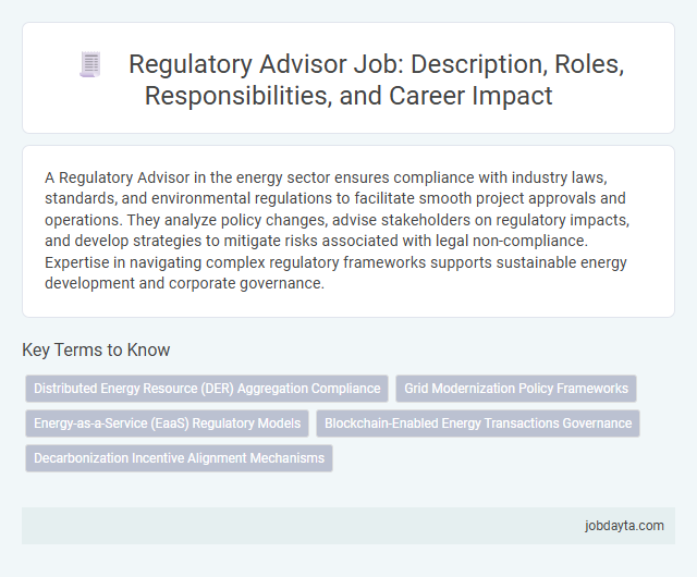 Regulatory Advisor Job: Description, Roles, Responsibilities, and Career Impact