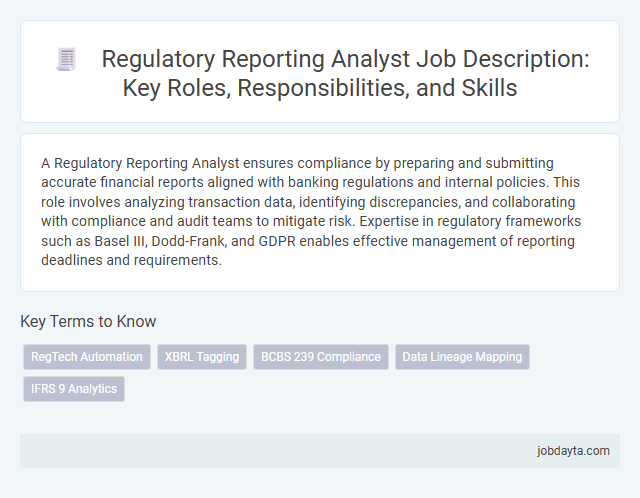 Regulatory Reporting Analyst Job Description: Key Roles, Responsibilities, and Skills