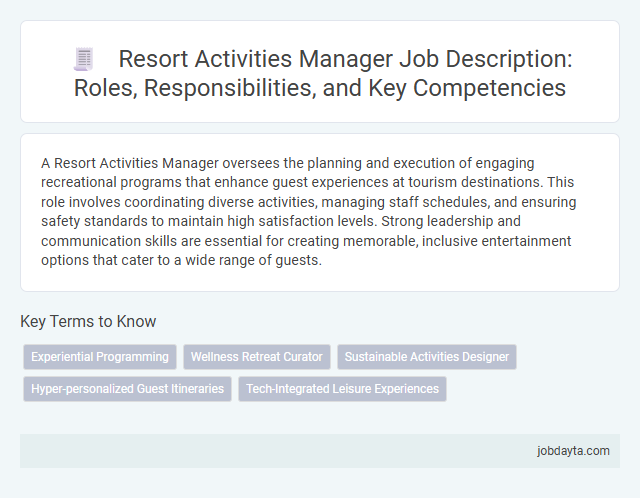 Resort Activities Manager Job Description: Roles, Responsibilities, and Key Competencies