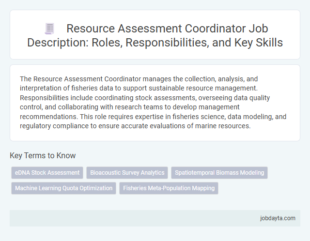 Resource Assessment Coordinator Job Description: Roles, Responsibilities, and Key Skills