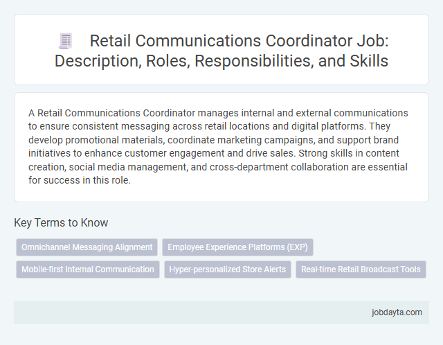Retail Communications Coordinator Job: Description, Roles, Responsibilities, and Skills