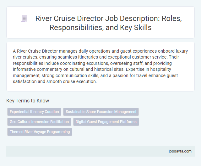 River Cruise Director Job Description: Roles, Responsibilities, and Key Skills