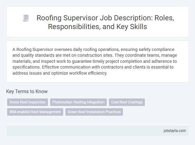 Roofing Supervisor Job Description: Roles, Responsibilities, and Key Skills