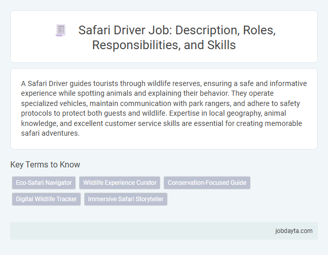 Safari Driver Job: Description, Roles, Responsibilities, and Skills