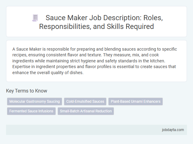 Sauce Maker Job Description: Roles, Responsibilities, and Skills Required