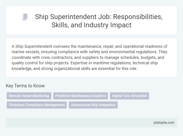 Ship Superintendent Job: Responsibilities, Skills, and Industry Impact