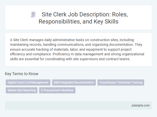 Site Clerk Job Description: Roles, Responsibilities, and Key Skills