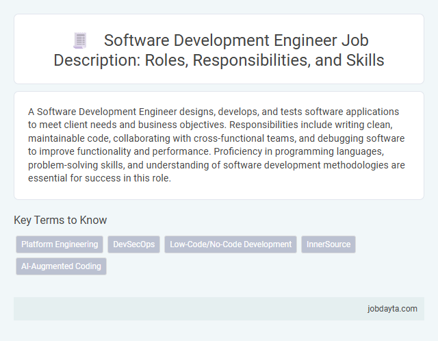 Software Development Engineer Job Description: Roles, Responsibilities, and Skills