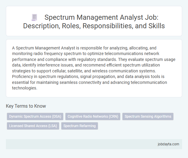 Spectrum Management Analyst Job: Description, Roles, Responsibilities, and Skills
