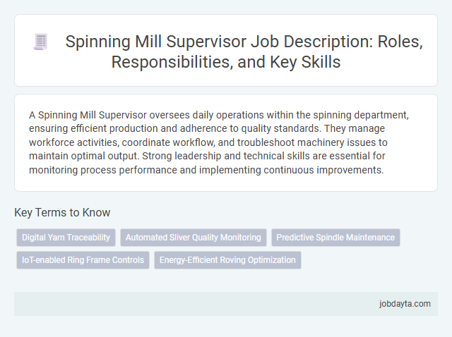 Spinning Mill Supervisor Job Description: Roles, Responsibilities, and Key Skills