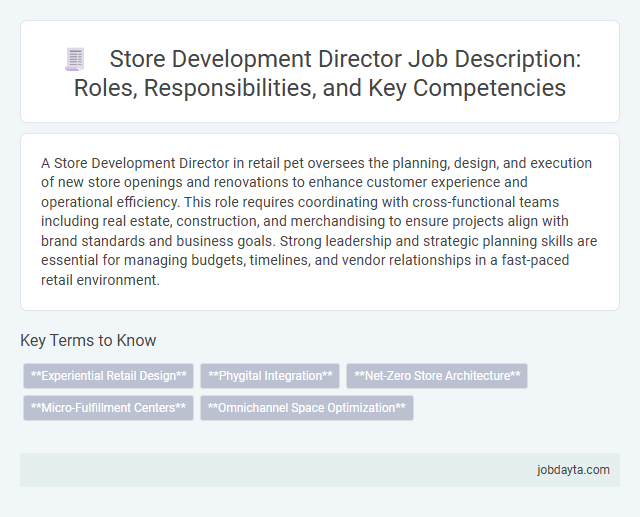 Store Development Director Job Description: Roles, Responsibilities, and Key Competencies
