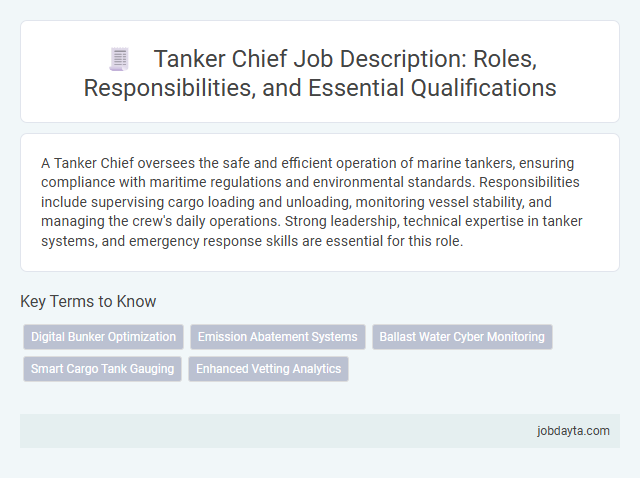 Tanker Chief Job Description: Roles, Responsibilities, and Essential Qualifications